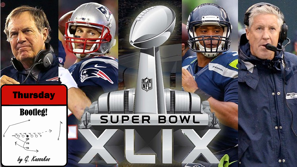 Thursday Bootleg: Που θα κριθεί το Super Bowl XLIX